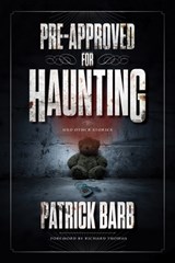 Pre-Approved for Haunting - Patrick Barb - 9781684429486
