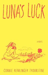Luna's Luck - Connie Remlinger Trounstine - 9781684633449