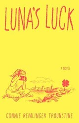 Luna's Luck - Connie Remlinger Trounstine - 9781684633456