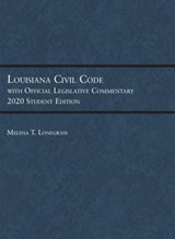 Louisiana Civil Code with Official Legislative Commentary - Melissa T. Lonegrass - 9781684672608