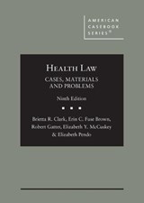 Health Law - Brietta R. Clark ; Erin C. Fuse Brown ; Robert Gatter ; Elizabeth Y. McCuskey ; Elizabeth Pendo - 9781684677115