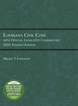 Louisiana Civil Code with Official Legislative Commentary - Melissa T. Lonegrass - 9781684679461