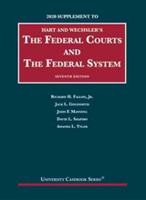 The Federal Courts and the Federal System, 2020 Supplement - Richard H. Fallon Jr. ; Jack L. Goldsmith ; John F. Manning ; David L. Shapiro ; Amanda L. Tyler - 9781684679782