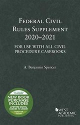 Federal Civil Rules Supplement, 2020-2021, For Use with All Civil Procedure Casebooks - SPENCER,  A. Benjamin - 9781684679898