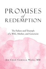 Promises of Redemption - Jin-Chen Camilla Wang - 9781684710553