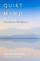 Quiet Mind - David Kundtz - 9781684810802