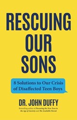 Rescuing Our Sons - John Duffy - 9781684813704
