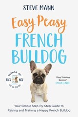 Easy Peasy French Bulldog - Steve Mann - 9781684815074
