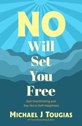 No Will Set You Free - Michael J. Tougias - 9781684816057