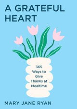 A Grateful Heart - M.J. RYAN - 9781684817795