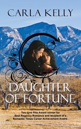 Daughter of Fortune - Carla Kelly - 9781684920037