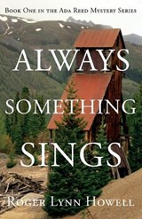 Always Something Sings - Roger Lynn Howell - 9781684921171