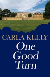 One Good Turn - Carla Kelly - 9781684921218