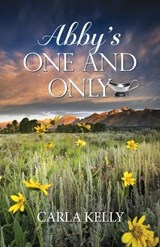 Abby's One and Only - Carla Kelly - 9781684923663