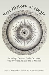 The History of Magic - Eliphas Levi - 9781684931859