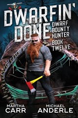 Dwarfin' Done - Martha Carr ; Michael Anderle - 9781685004149