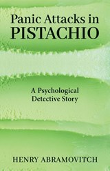 Panic Attacks in Pistachio - Henry Abramovitch - 9781685031657