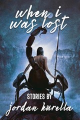 When I Was Lost - Jordan Kurella - 9781685100742