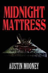 Midnight Mattress - Austin Mooney - 9781685101329
