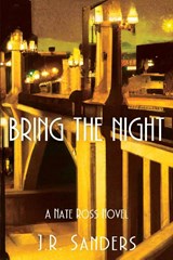 Bring the Night - J. R. Sanders - 9781685122447
