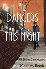 The Dangers of This Night - Matthew Booth - 9781685122898