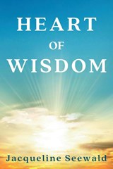 Heart of Wisdom - SEEWALD,  Jacqueline - 9781685124014