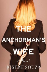 The Anchorman's Wife - Joseph Souza - 9781685124519