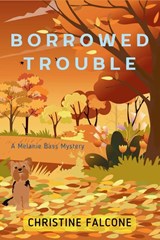 Borrowed Trouble - Christine Falcone - 9781685124618