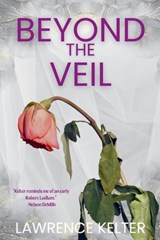 Beyond the Veil - Lawrence Kelter - 9781685127725