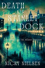 Death on Stanley Dock - Nicky Nielsen - 9781685129187