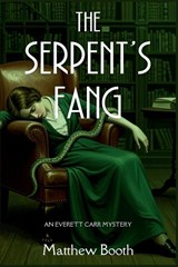 The Serpent's Fang - Matthew Booth - 9781685129330