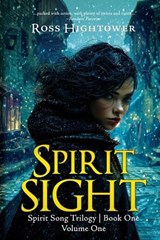 Spirit Sight - Ross Hightower - 9781685130275