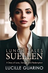 Lunch Tales - Lucille Guarino - 9781685135591
