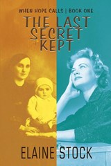 The Last Secret Kept - Elaine Stock - 9781685135904