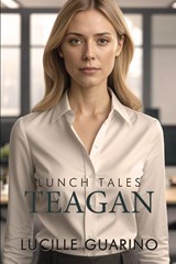 Lunch Tales - Lucille Guarino - 9781685137007