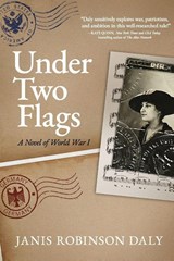 Under Two Flags - Janis Robinson Daly - 9781685137328