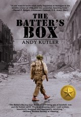 The Batter's Box: A Novel of Baseball, War, and Love - Andy Kutler - 9781685137588