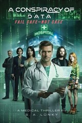 A Conspiracy of Data - S A Lonky - 9781685137885