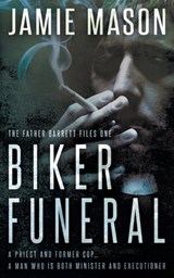 Biker Funeral - Jamie Mason - 9781685491420