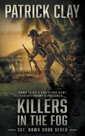 Killers In The Fog: A World War II Novel
