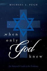 When Only God Knew - Michael J Pugh - 9781685560805