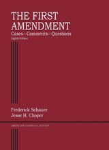 The First Amendment - Frederick Schauer ; Jesse H. Choper - 9781685613891