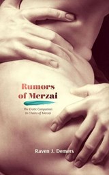 Rumors of Merzai - Raven J. Demers - 9781685670054