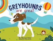 Greyhounds Are Great