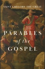 Parables of the Gospel - Gregory The Great - 9781685953058