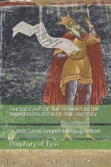 On the Cave of the Nymphs in the Thirteenth Book of the Odyssey - Porphyry Of Tyre - 9781686668135
