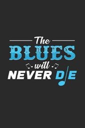 The blues will never die