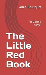 The Little Red Book - Alain Bousquet - 9781687727251