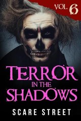 Terror in the Shadows Vol. 6 - Ron Ripley ; Sara Clancy ; David Longhorn - 9781688021471