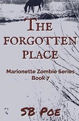 The Forgotten Place - S B Poe - 9781688233553